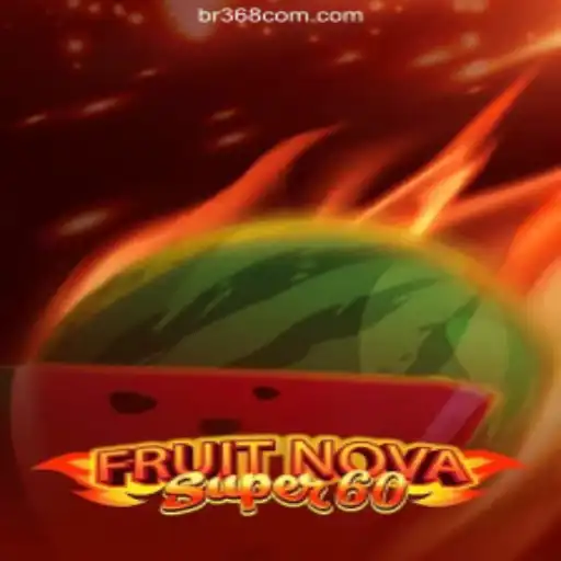 Exploring FruitNovaSuper60: A Blast of Fruit-Fueled Fun