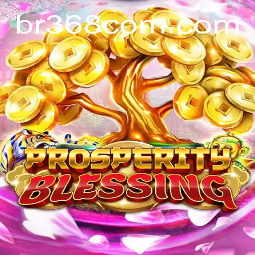 Exploring ProsperityBlessing: The Ultimate Gaming Experience on Br368